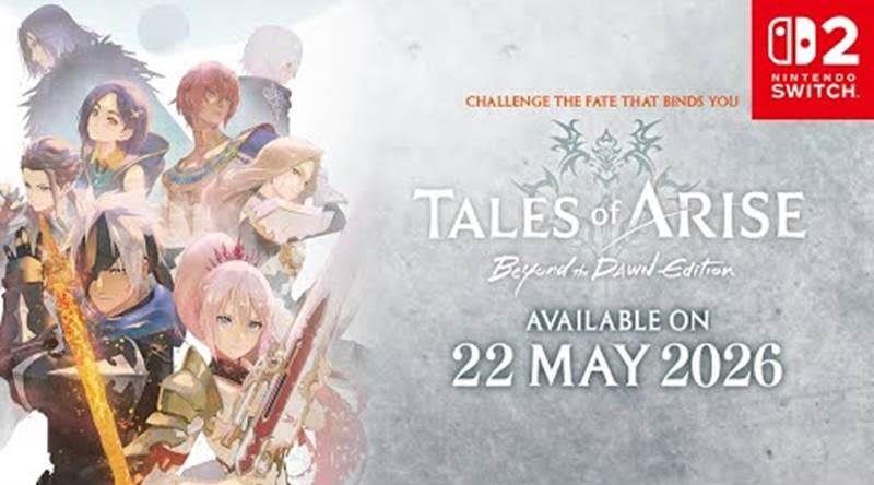 لعبة TALES OF ARISE قادمة إلى Switch 2 في 22 مايو 2026